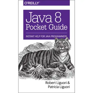 USED-Java 8 Pocket Guide: Instant Help for Java Programmers by Robert Liguori (Paperback)