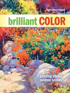 USED-Brilliant Color: Painting Vibrant Outdoor Scenes by Julie Gilbert Pollard (Paperback)