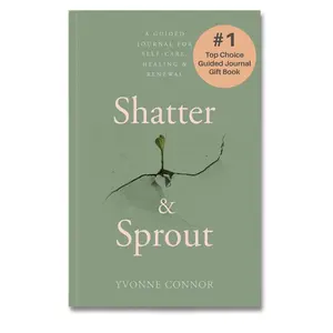 Shatter & Sprout – A Self-Healing Journey Journal: A Guided Mental Health Journal for Emotional Healing, Anxiety Relief, and Self-Discovery with Tear-Out Release Rituals - Self Care Gift