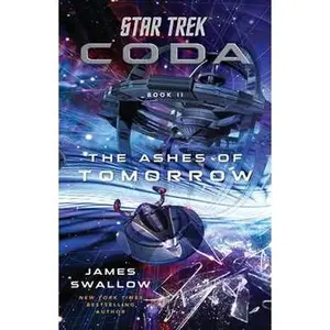 STAR TREK: CODA: BOOK 2: THE ASHES OF TOMORROW [Tradepaper]