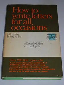 USED Book - How to Write Letters for All Occasions: A Complete Guide Filled with Hundreds of Sample Letters That Show You How to Make the Right Impression and How to Get the Right Result for Any Purpose - 1961 Edition (Hardcover)