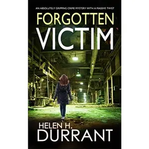 USED-FORGOTTEN VICTIM an absolutely gripping crime mystery with a massive twist (Detective Rachel King Thrillers) by HELEN H. DURRANT (Paperback)