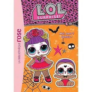 USED-L.O.L. Surprise ! 18 - Moi, peur ? Jamais ! by MGA Entertainment (Unknown)