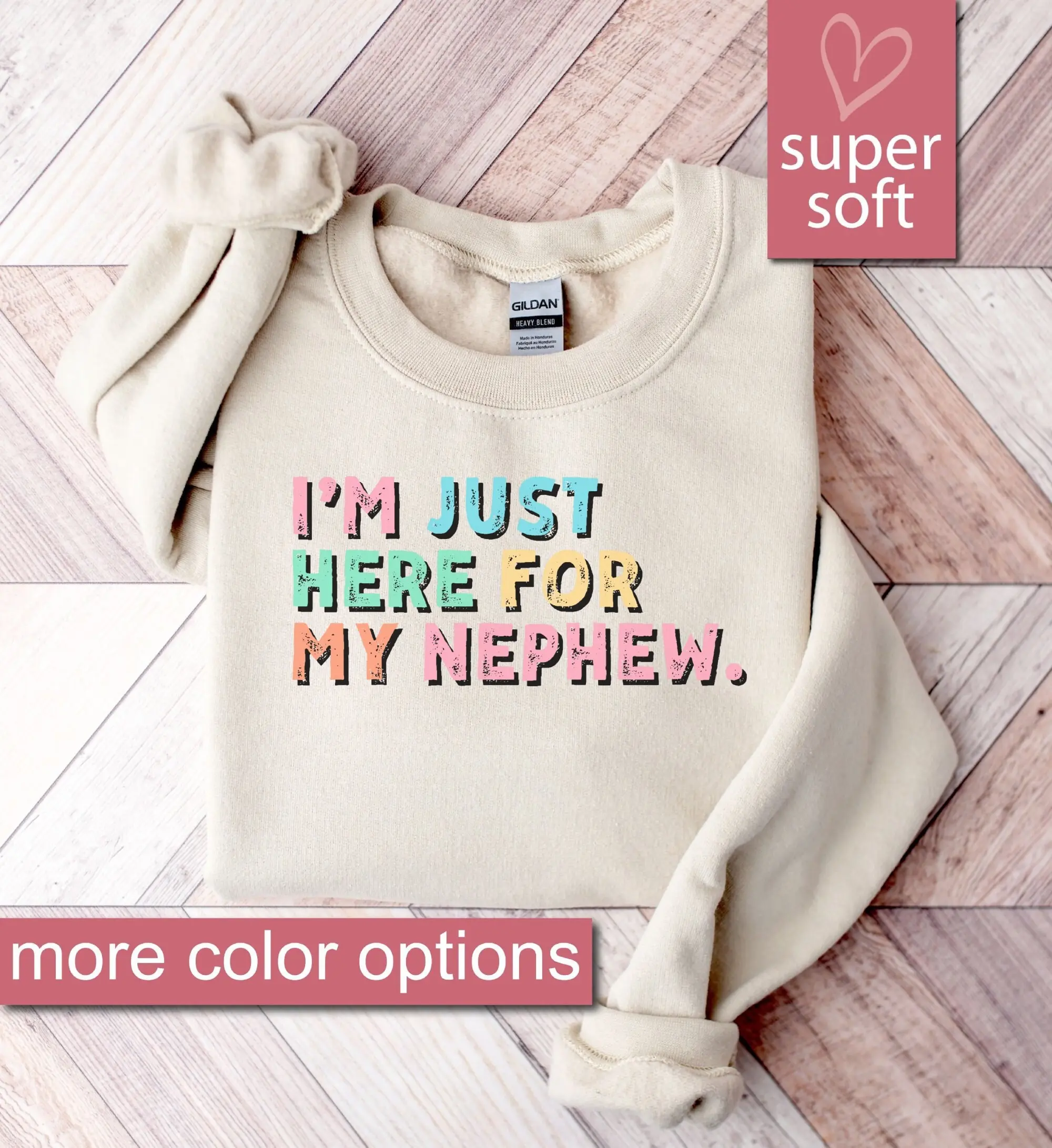 Im Just Here For My Nephew Sweatshirt, Gift For Aunt Sweatshirts, Cute Aunt Gift From Nephew, New Future Aunt Apparel, Funny Aunt Life Shirt