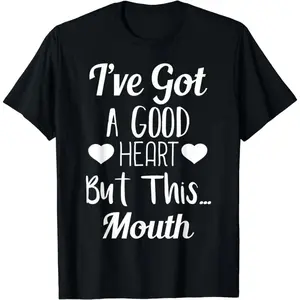 [Cotton] Good Heart But Wild Mouth Sassy Quote Funny T-Shirt For Bold Personalities