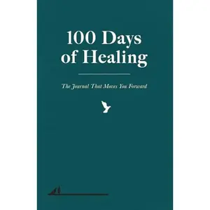 USED-100 Days of Healing: The Journal That Moves You Forward (Guided Breakup and Self Love Journal) by Manifestation Pulse (Paperback)