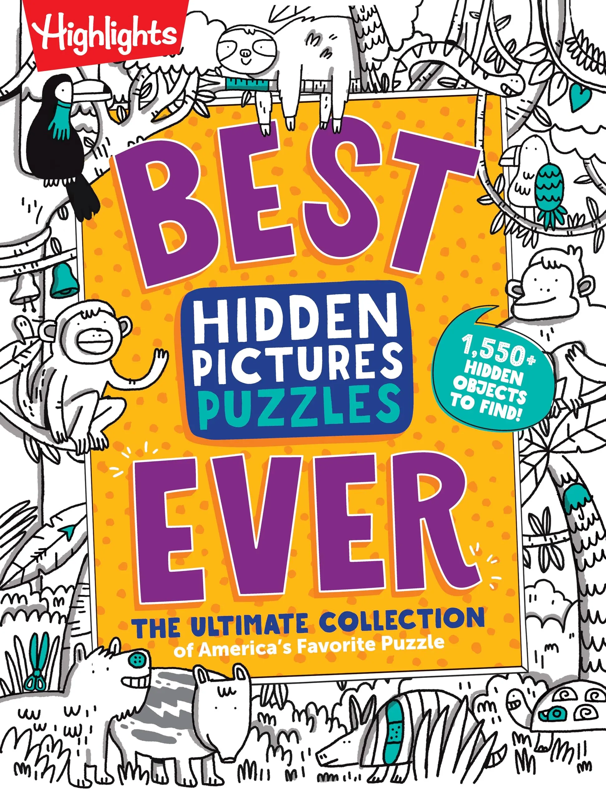 Best Hidden Pictures Puzzles Ever: Find Over 1,550 Hidden Objects in Highlights Best Collection of Hidden Pictures Puzzles, 20 Types of Puzzles and Mo -- Highlights - Paperback