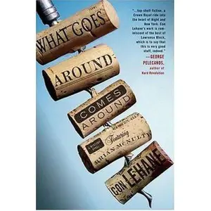 USED-What Goes Around Comes Around: A Mystery Novel Featuring Bartender Brian McNulty by Con Lehane (Hardcover)