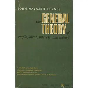 USED-The General Theory of Employment, Interest, and Money by John Maynard Keynes (Unknown)