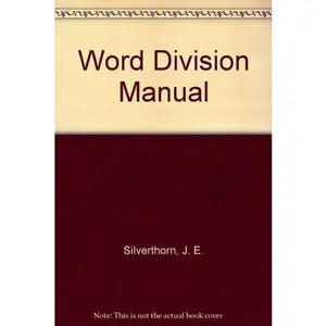 USED-Word Division Manual by J. E Silverthorn (Paperback)