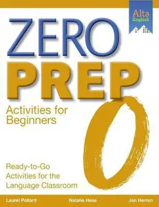 USED-Zero Prep Activities for Beginners: Ready-To-Go Activities for the Language Classroom by Hess, Natalie (Paperback)