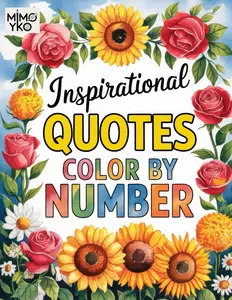 Inspirational Quote Color by Number: Motivational Quotes Coloring Book for Adults and Teens to Relaxation, Mimo Yko, Paperback