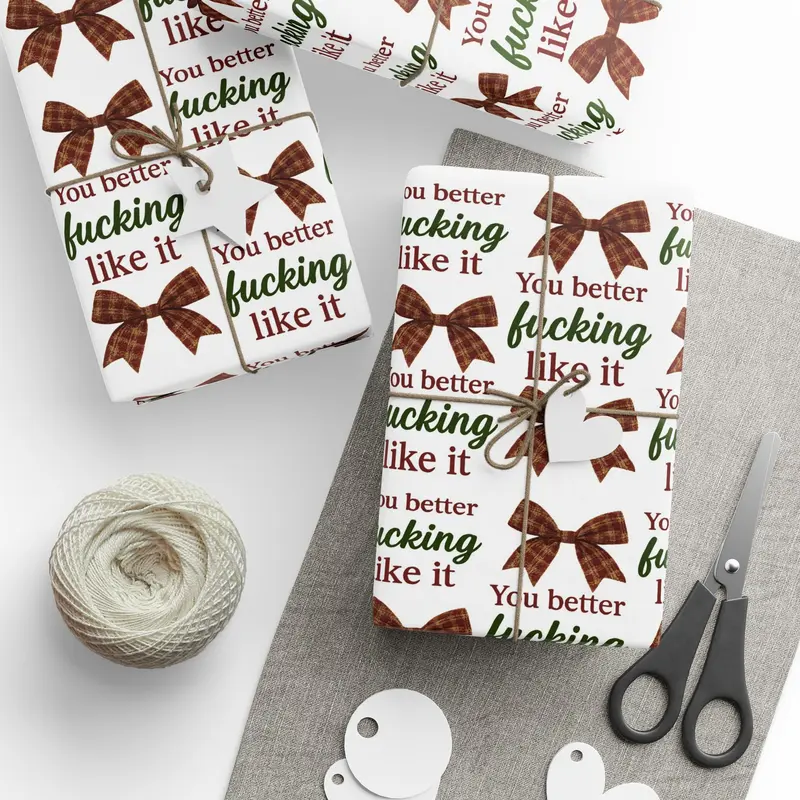 You Better Fucking Like It Wrapping Paper, Funny Wrapping Paper, Sarcastic Plaid Bows, Funny Gift Wrap, Sarcastic Gift, Wrapping Paper Gifts