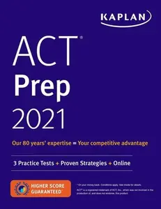 USED-ACT Prep 2021: 3 Practice Tests + Proven Strategies + Online by Kaplan Test Prep (Paperback)
