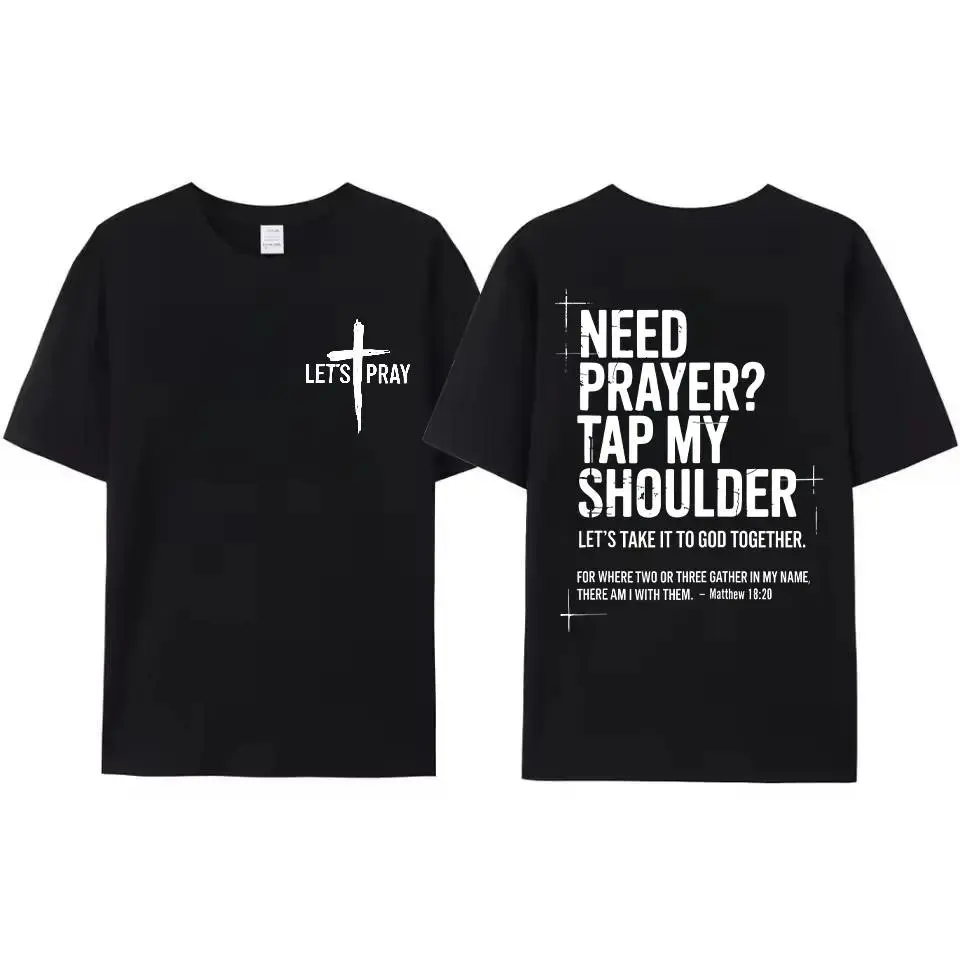 Men's Christian Faith Cotton Short-Sleeve T-Shirt - Need Prayer Streetwear Apparel, Tap My Shoulder Let’s Pray, Bible Verse Matthew 18:20, Religious Inspirational Fall Winter Top, Shortsleeve
