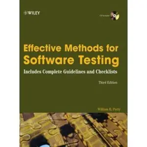 USED-Effective Methods for Software Testing: Includes Complete Guidelines, Checklists, and Templates by William E. Perry (Hardcover)
