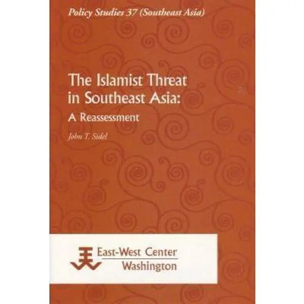USED-The Islamist Threat in Southeast Asia: A Reassessment by Sidel, John (Paperback)