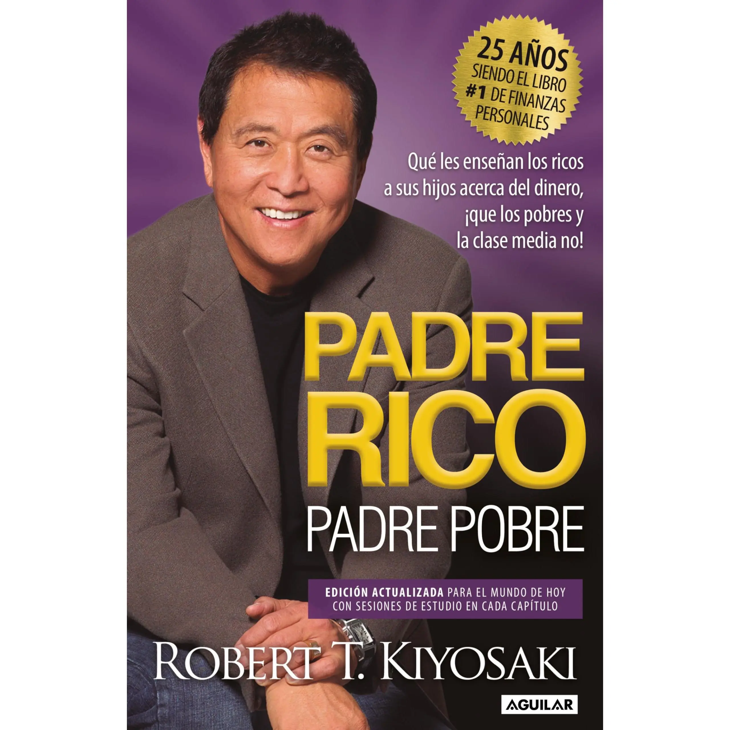 Padre Rico, Padre Pobre -- Robert T. Kiyosaki - Paperback