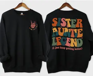 Sister Aunt Legend Sweatshirt, Cool Aunts Club Hoodie, Cool Aunt Shirt, Aunts Gift, Aunts Birthday Gift, Sister Gifts, Auntie  T-shirt, sweater and Hoodie 2 sides