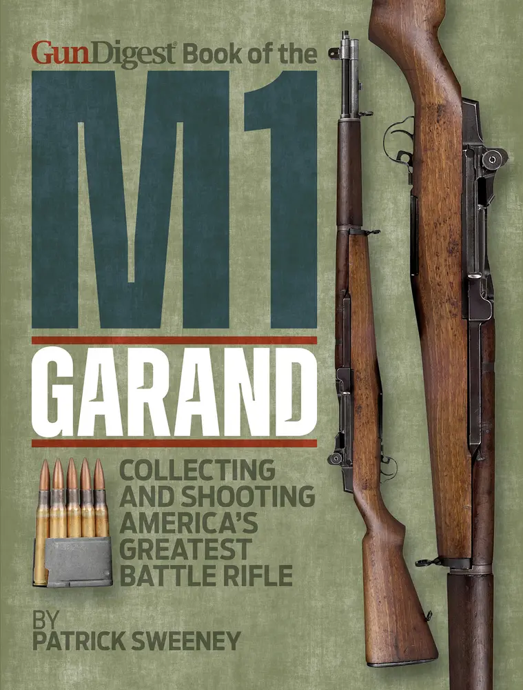 USED-Gun Digest Book of the M1 Garand by Sweeney, Patrick (Paperback)