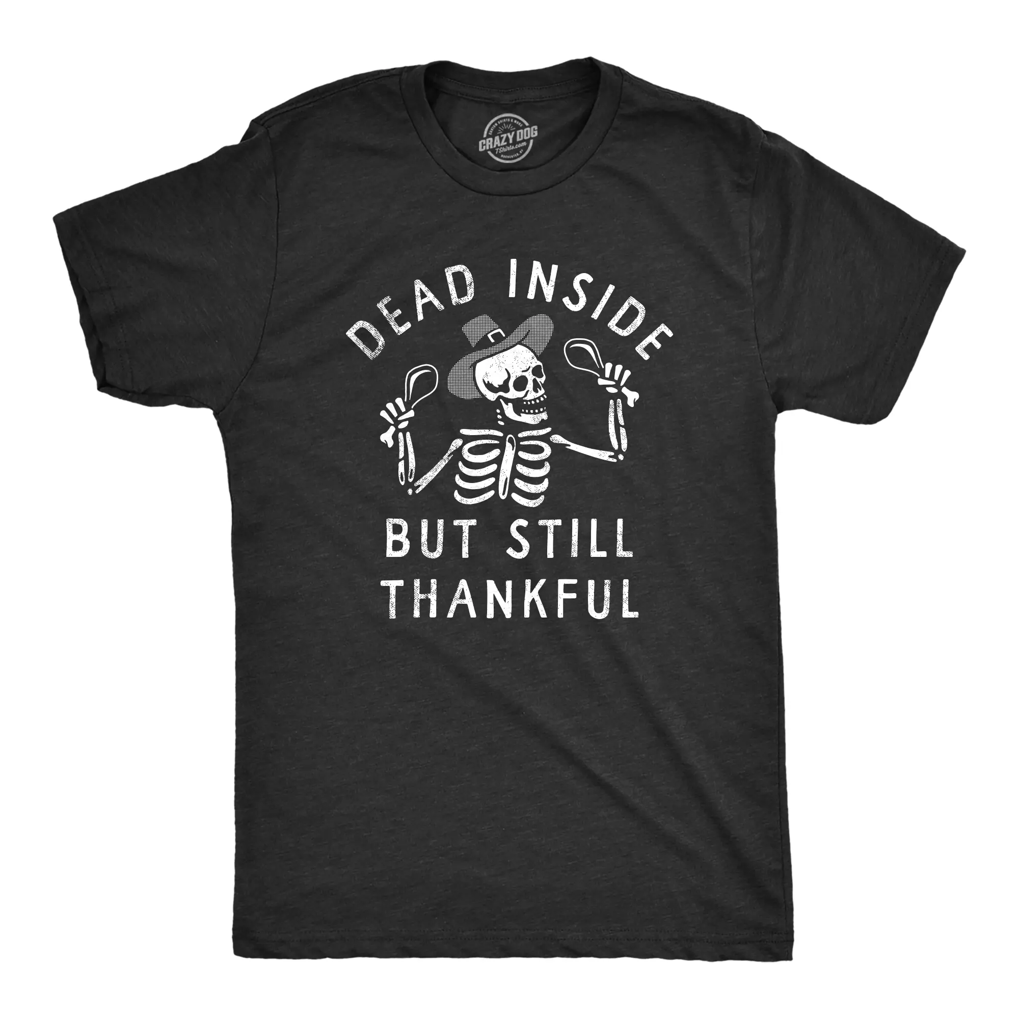 Mens Dead Inside But Still Thankful T Shirt Funny Depressed Thanksgiving Turkey Dinner Tee for Guys Mens Funny T Shirts Cool Vintage Fashion T-Shirt Gift Classic Menswear Thanksgiving Apparel for Men Funny Black -