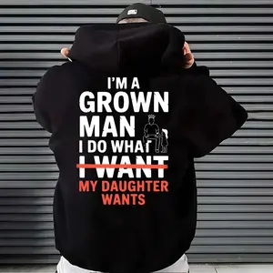 I’m A Grown Man I Do What My Daughter Wants Hoodie – Funny Girl Dad Shirt, Proud Parent Humor Gift for Men & Women
