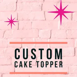 Custom Cake topper