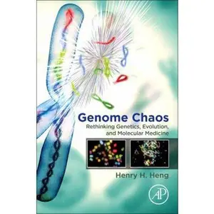 USED-Genome Chaos: Rethinking Genetics, Evolution, and Molecular Medicine by Heng, Henry H. (Paperback)