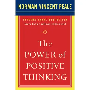The Power of Positive Thinking: 10 Traits for Maximum Results -- Norman Vincent Peale - Paperback