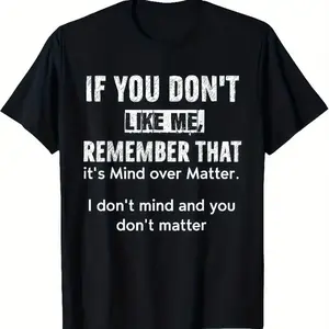Sassy If You Don't Like Me Graphic Tee with Witty Phrase