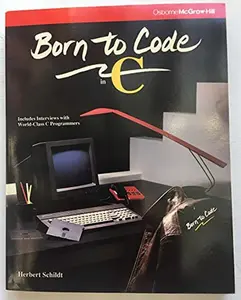 USED-Born to Code in C by Herbert Schildt (Paperback)