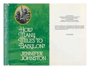 USED-How Many Miles to Babylon?: A Novel by Jennifer Johnston (Hardcover)