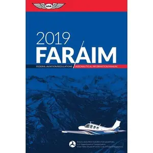 USED-Far/Aim 2019: Federal Aviation Regulations / Aeronautical Information Manual by Federal Aviation Administration (Faa)/Av (Paperback)