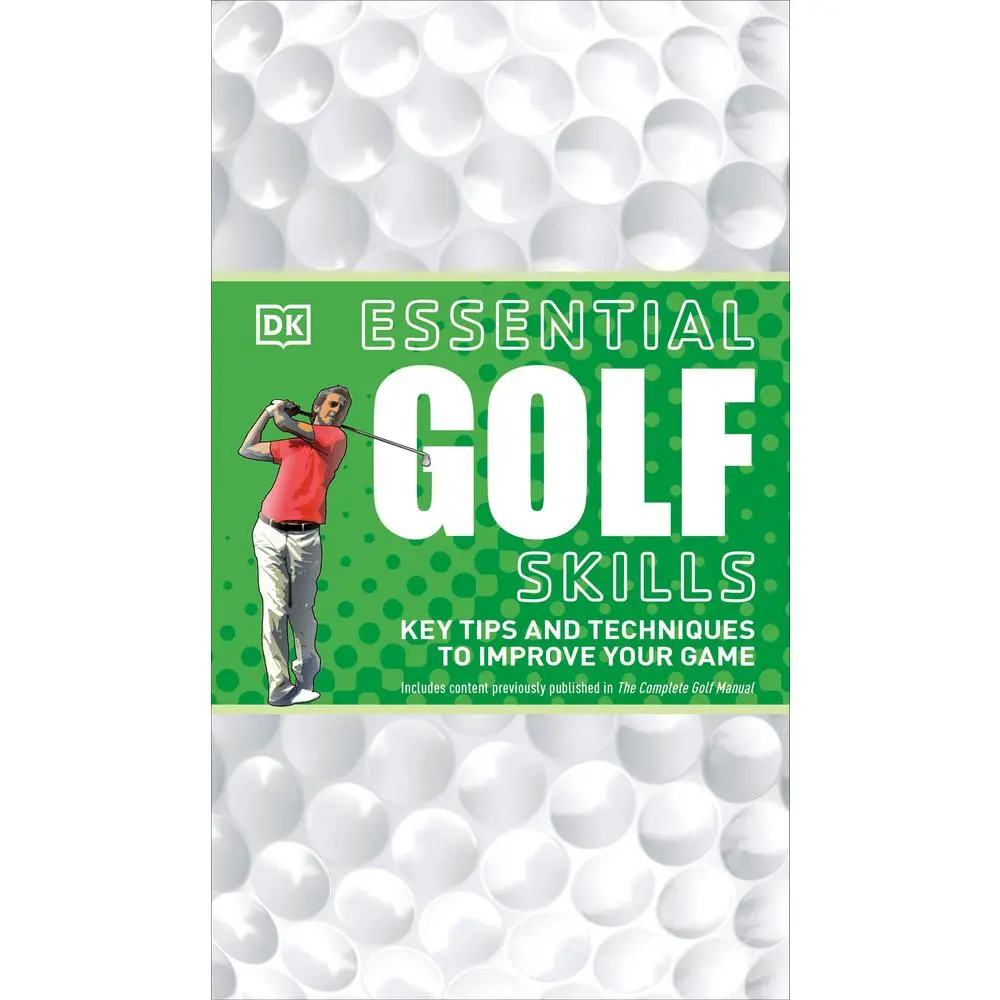 USED Book - Essential Golf Skills: Key Tips and Techniques to Improve Your Game by DK (Paperback) - english
