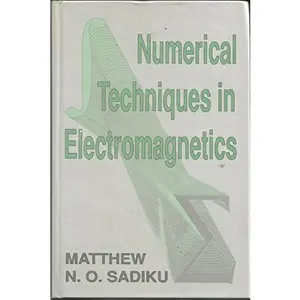 USED-Numerical Techniques in Electromagnetics by Matthew  N.O. Sadiku (Hardcover)