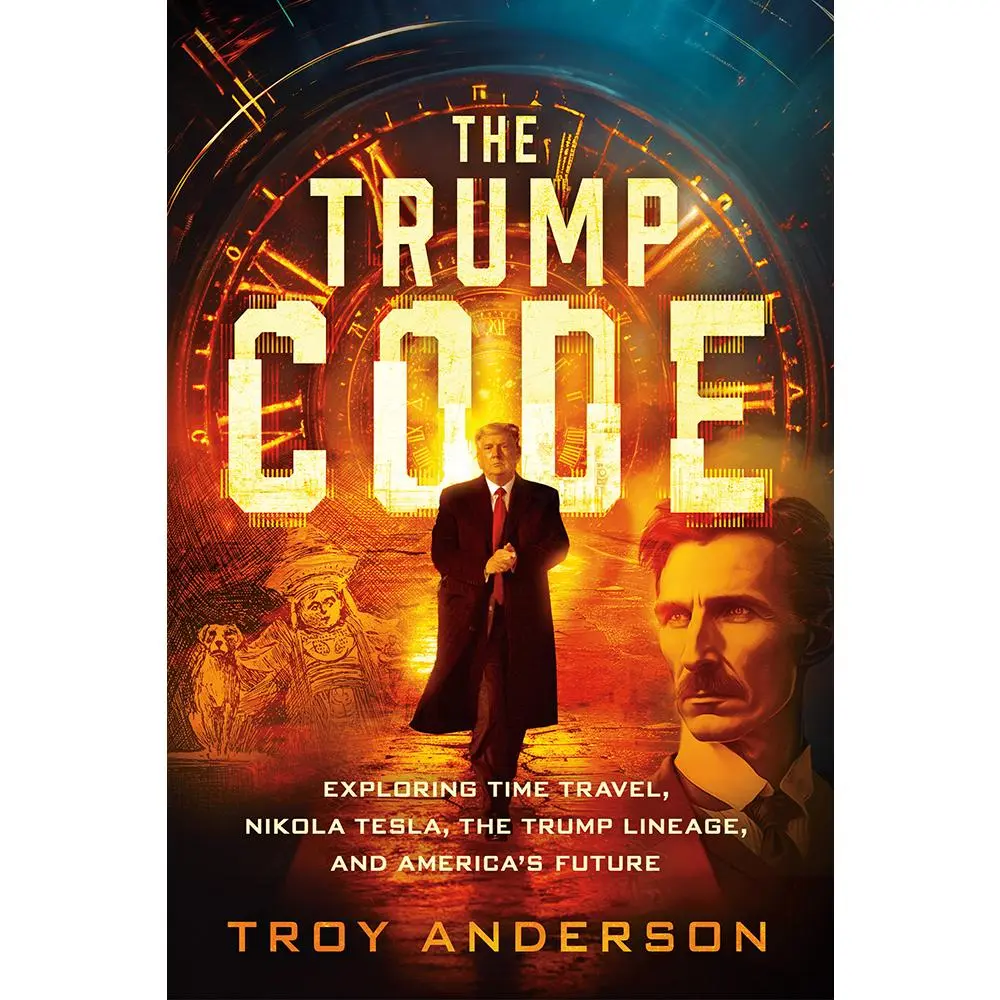 USED-The Trump Code: Exploring Time Travel, Nikola Tesla, the Trump Lineage, and America's Future by Anderson, Troy (Paperback)