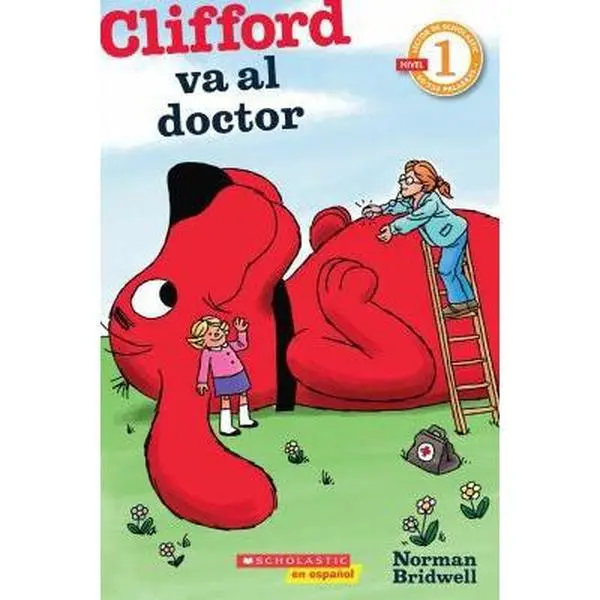 USED-Lector de Scholastic Nivel 1: Clifford va al doctor: (Spanish language edition of Scholastic Reader Level 1: Clifford Goes to the Doctor) (Spanish Edition) by Norman Bridwell (Paperback)