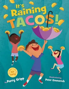 It's Raining Tacos! by Parry Gripp||Peter Emmerich [Hardback Book]