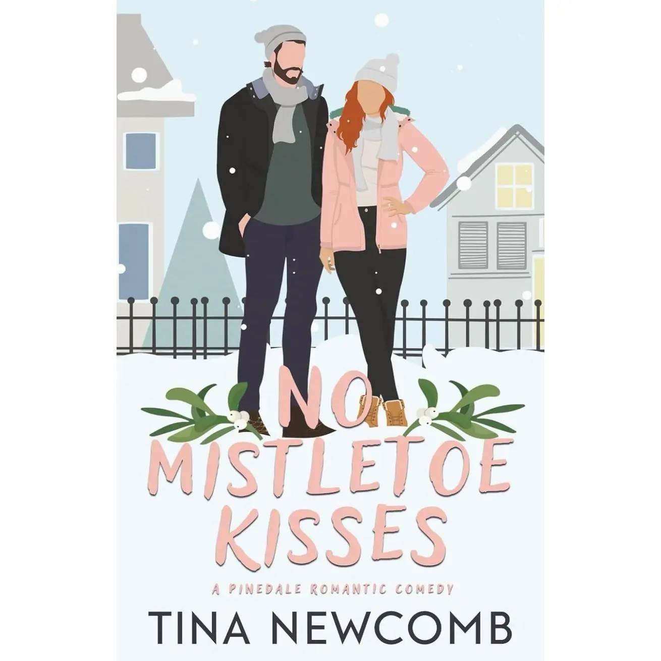 No Mistletoe Kisses: A sweet enemies to love romance (Pinedale Holidays Series) Paperback