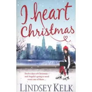 USED-I Heart Christmas (I Heart Series, Book 6) (I Heart Series) by Lindsey Kelk (Paperback)