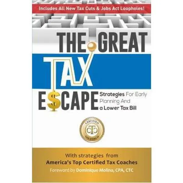 USED-The Great Tax Escape: Strategies for Early Planning and a Lower Tax Bill by Dale Hammernik, Danny Fink, David Auer, David Stone, Diana Castro, Dominique Molina, (Hardcover)
