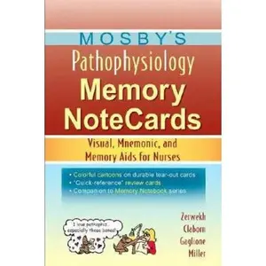 USED-Mosby's Pathophysiology Memory NoteCards: Visual, Mnemonic, and Memory Aids for Nurses by Joann Zerwekh (Cards)