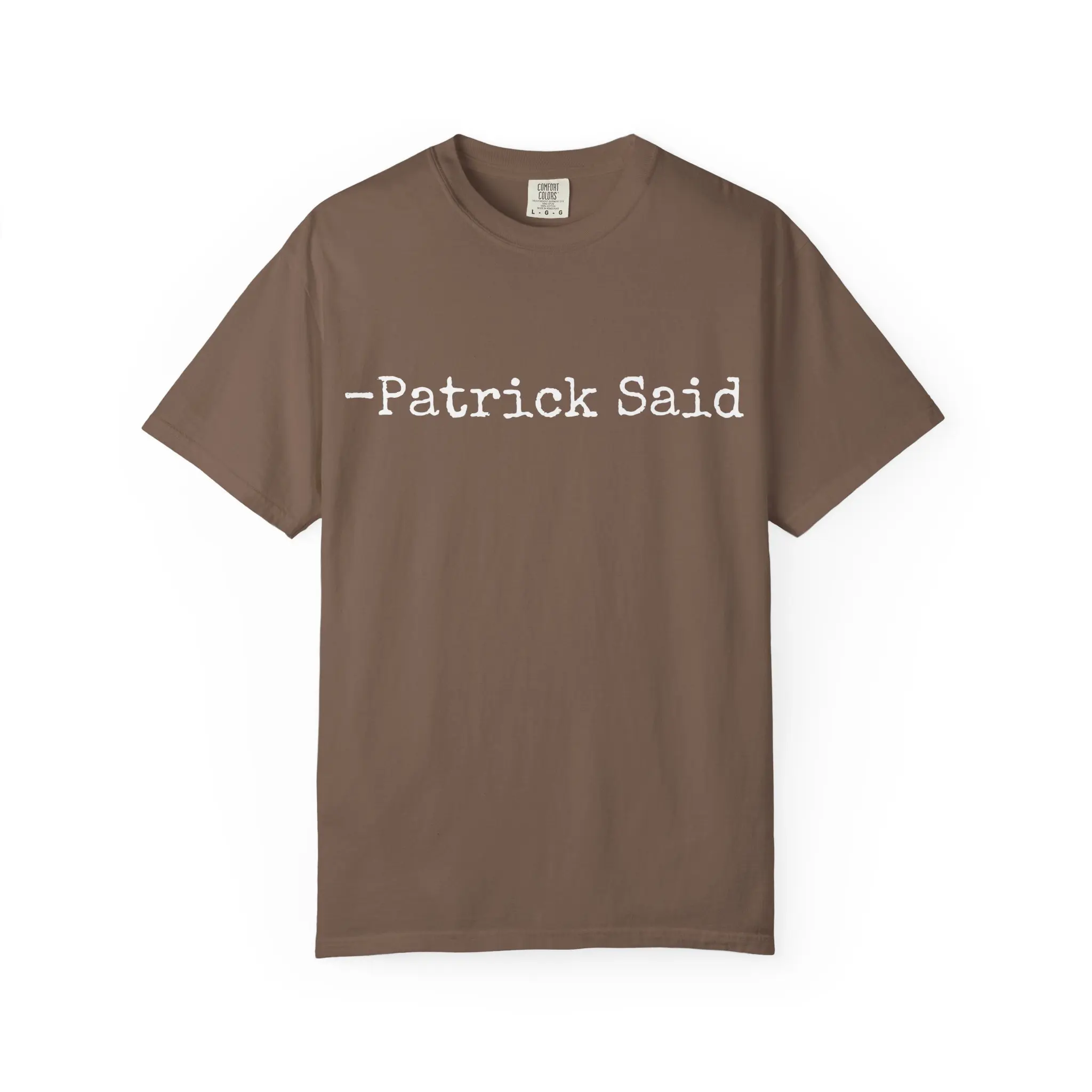 Patrick Said T-Shirt | Typewriter Text, Minimalist Typography
