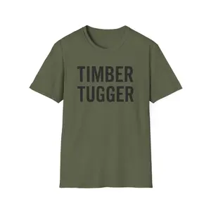 Timber Tugger T-Shirt Funny Hunting Shirt
