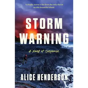 Storm Warning: A Novel of Suspense (Alex Carter Series: Volume Number 5) by Alice Henderson [Hardback Book]