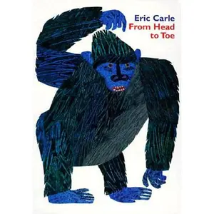 From Head to Toe Board Book by Eric Carle||Eric Carle [Board book]