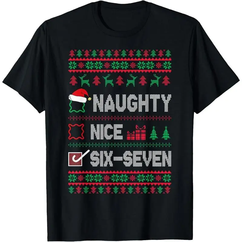 Naughty Nice 6 7 Funny Brainrot Meme Ugly Xmas Six Seven 67 T-Shirt