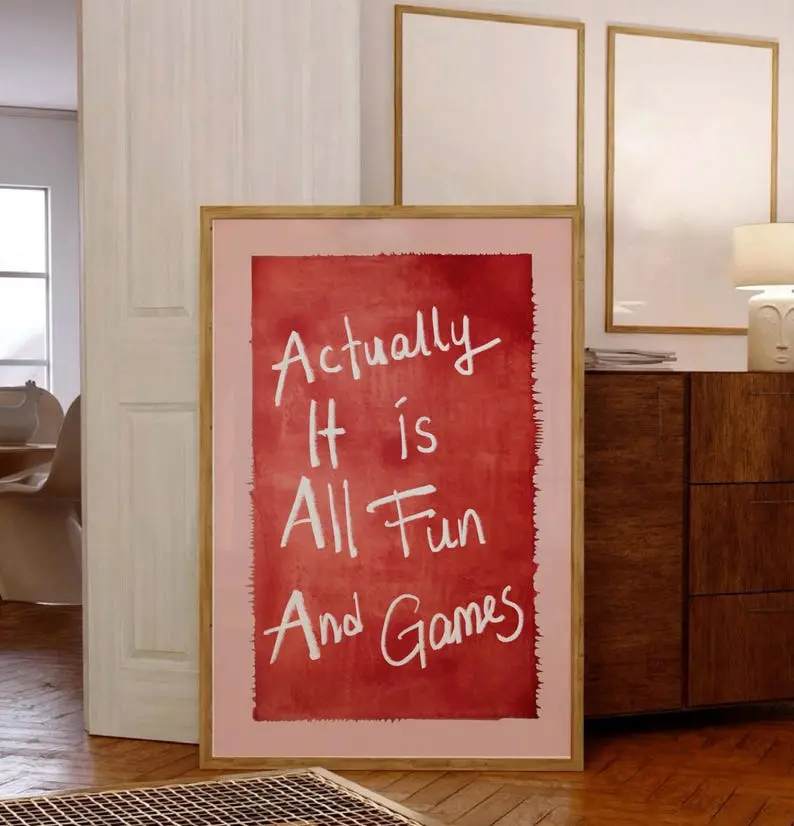 Actually It is All Fun and Games Print, Red Trendy Wall Art