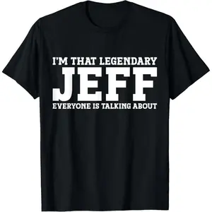 Jeff Personal Name First Name Funny Jeff T-Shirt,Unisex