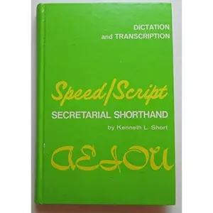 USED-Speed/Script Secretarial Shorthand: Dictation and Transcription (Secretareial ShortHand) by Kenneth L. Short (Hardcover)